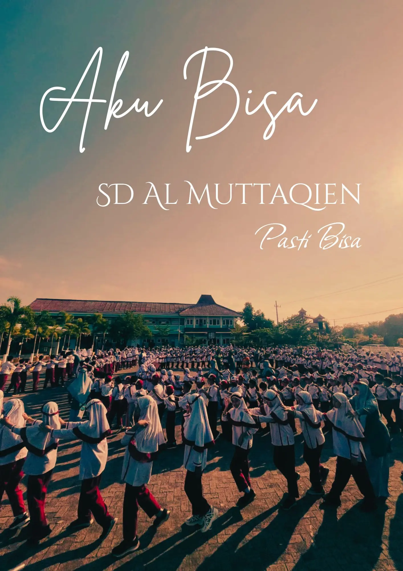 Aku Bisa, SD Al Muttaqien Pasti Bisa